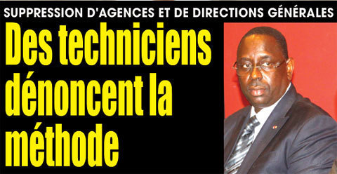 Suppression des Directions par l'IGE sans l'avis des ministères techniques: Le premier faux pas de Macky SALL