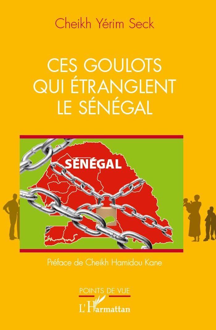 Voici le nouveau livre de Cheikh Yérim Seck : « Ces goulots qui étranglent le Sénégal »